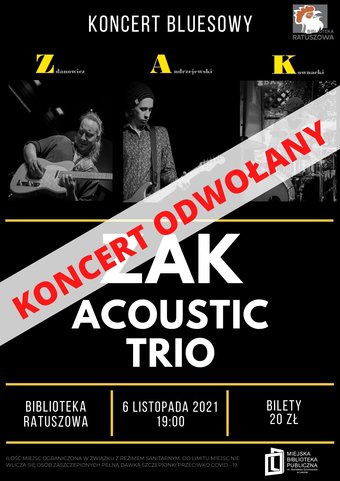 ODWOŁANY - Koncert ZAK Acoustic Trio