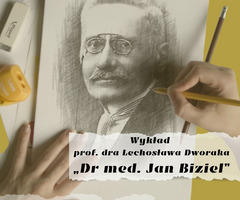 Dr med. Jan Biziel - wykład prof. dra Lechosława Dworaka 