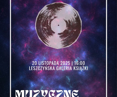 Muzyczne Uniwersum - czwartki w Muzycznej